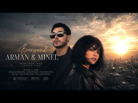 MINEL & ARMAN – برگرد