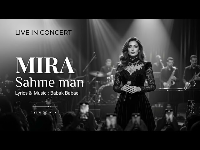 MIRA | Sahme Man (concert)